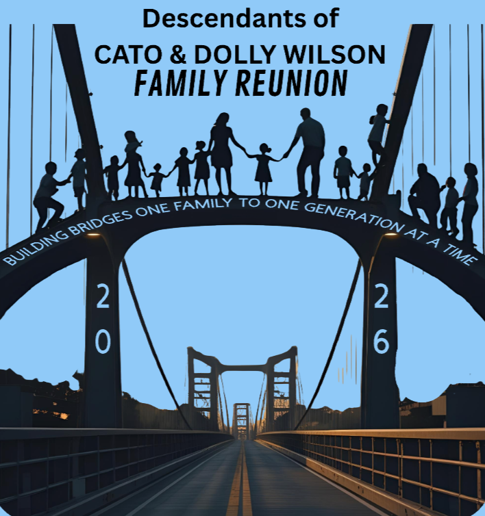 CHILDREN - Descendants of Cato & Dolly - Sisters Mega Family Reunion 2026 - Deadline to order June  20, 2026