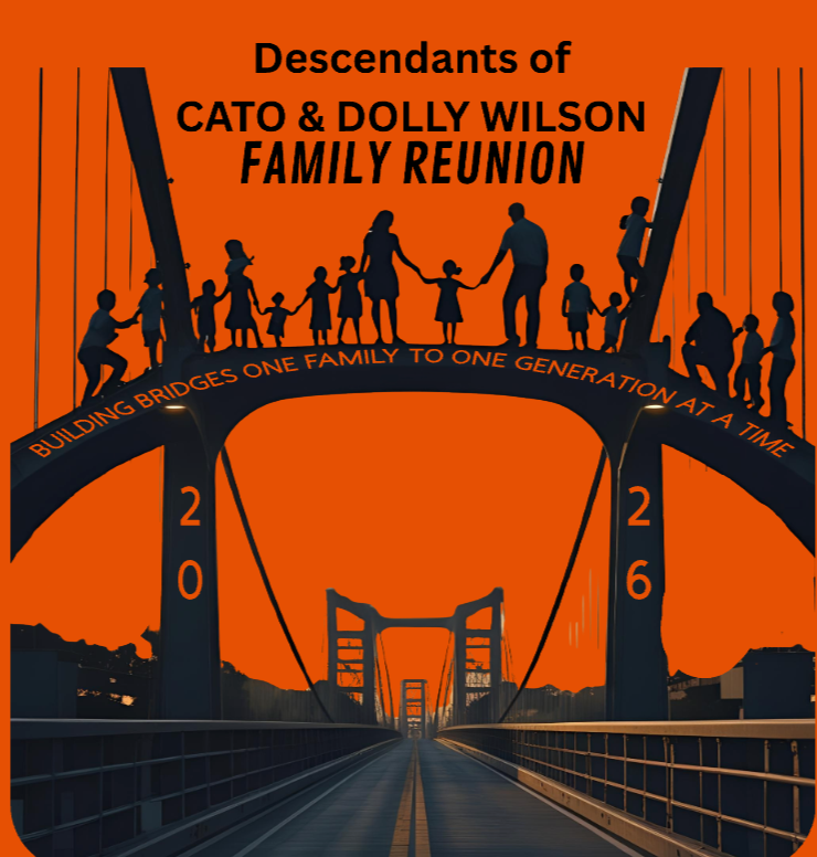 CHILDREN - Descendants of Cato & Dolly - Sisters Mega Family Reunion 2026 - Deadline to order June  20, 2026