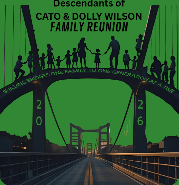CHILDREN - Descendants of Cato & Dolly - Sisters Mega Family Reunion 2026 - Deadline to order June  20, 2026