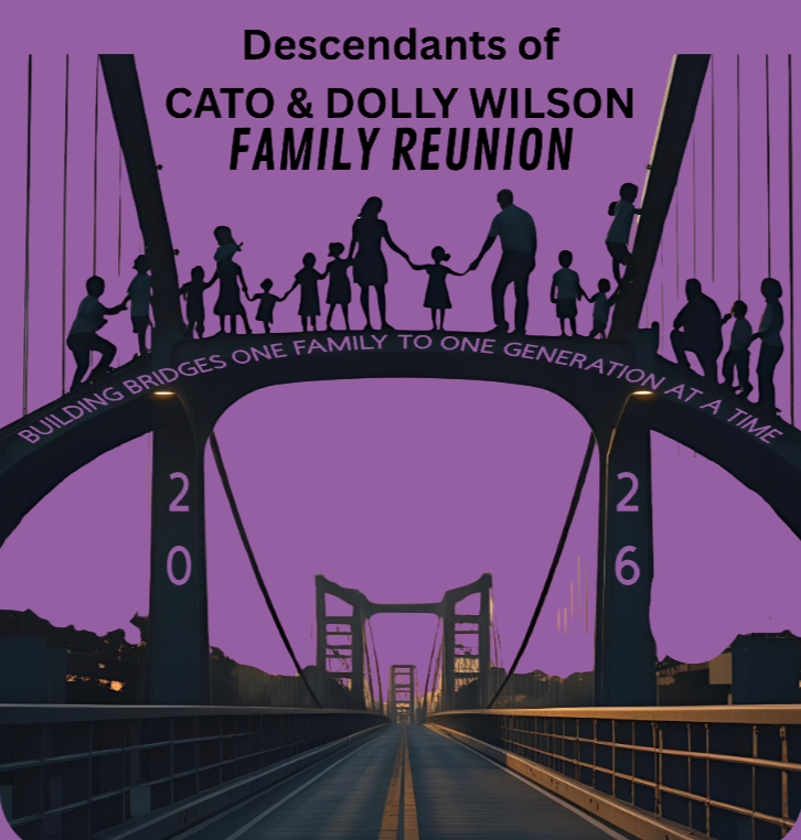 CHILDREN - Descendants of Cato & Dolly - Sisters Mega Family Reunion 2026 - Deadline to order June  20, 2026