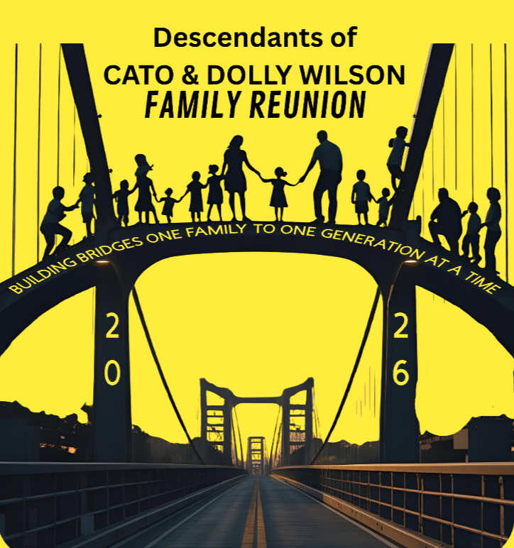 CHILDREN - Descendants of Cato & Dolly - Sisters Mega Family Reunion 2026 - Deadline to order June  20, 2026